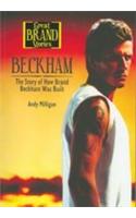 Beckham (The Story Of How Brand Beckham Was Built)