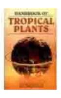 Handbook of Tropical Plants