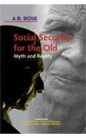 Social Securies for the Old: Myth and Reality