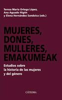 Mujeres, dones, mulleres, emakumeak: Estudios sobre la historia de las mujeres y del genero