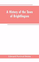 History of the Town of Brightlingsea