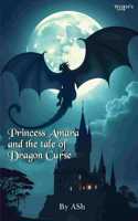 Princess Amara and The Tale of Dragon Curse
