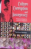Culture Corruption and Insergency, Threats and Quest for Survival in Nagaland