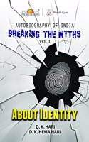 Breaking the Myths: About Identity - Vol. 1