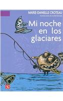Mi Noche En Los Glaciares