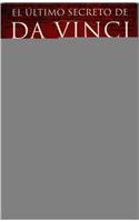 El Ultimo Secreto de Da Vinci