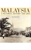 Malaysia: A Pictorial History 1400 - 2004: A Pictorial History, 1400-2004