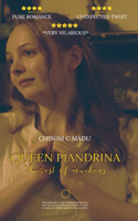 QUEEN PIANDRINA; Fairest of maidens