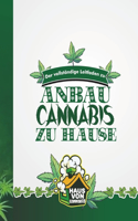 Der Vollständige Leitfaden Zu Anbau Cannabis Zu Hause