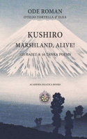 Kushiro Marshland, Alive!