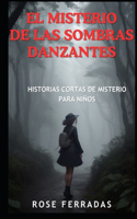 El Misterio de las Sombras Danzantes