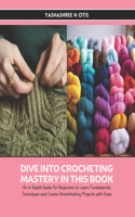 Dive into Crocheting Mastery in this Book
