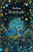 Bedtime Gratitude: 100 Heartfelt Tales for Adults to Transform Your Mindset