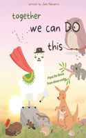 together we can DO this: Pepe the llama from down under(Pepe the Llama from Down Under)