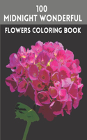 100 Midnight Wonderful Flowers Coloring Book