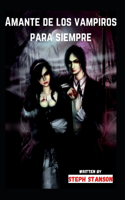 Amante de los vampiros para siempre