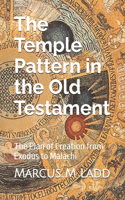 The Temple Pattern In the Old Testament