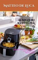 Migliori Ricette Per La Friggitrice