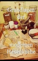 Grundlagen der modernen Hexenküche