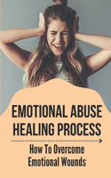 Emotional Abuse Healing Process