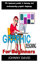 Graphics Designing for Beginners