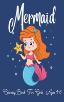 mermaid coloring book for girls ages 4-8: Cute funny Mermaids Activity Book for Kids girls boys teen students Workbook drawing. colouring colored book pages for children toddlers big sister 