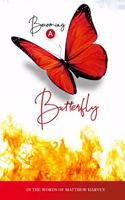 Becoming A Butterfly