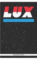 Lux: Luxemburg Wochenplaner mit 106 Seiten in weiß. Organizer auch als Terminkalender, Kalender oder Planer mit der luxemburger Flagge verwendbar