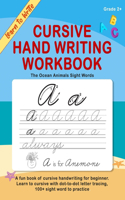 Cursive Handwriting Workbook. The ocean animals sight words