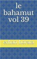 le bahamut vol 39