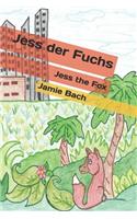 Jess der Fuchs: Jess the Fox