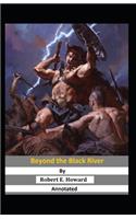 Beyond the Black River Annotated