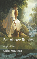 Far Above Rubies: Original Text