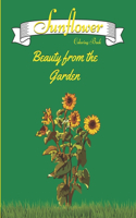 Sunflower Coloring Book Beauty From The Garden