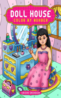 Doll House Color by Number: Cute Coloring Book for Kids, Adults and Everyone