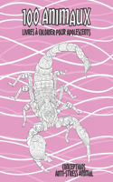 Livres à colorier pour adolescents - Conceptions anti-stress Animal - 100 animaux