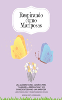 Respirando Como Mariposas