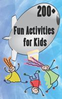 200+ Fun Activities for Kids