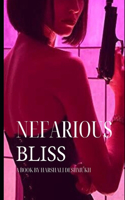 Nefarious Bliss