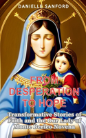 From Desperation to Hope