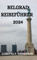 Belgrad Reiseführer 2024