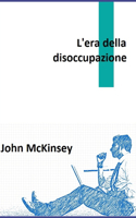 L'era della disoccupazione