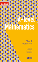 A-Level Mathematics - A-Level Mathematics Year 2 Student Book