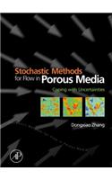 Stochastic Methods for Flow in Porous Media