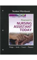 Student Workbook for Pearson's Nursing Assistant Today