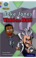 Project X Origins: Brown Book Band, Oxford Level 11: Heroes and Villains: Jake Jones v Vlad the Bad: (Project X Origins)