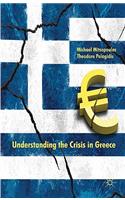 Understanding the Crisis in Greece