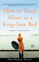 How to Sleep Alone in a King-Size Bed