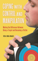 Coping with Control and Manipulation
