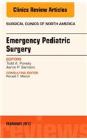 Emergency Pediatric Surgery, An Issue of Surgical Clinics